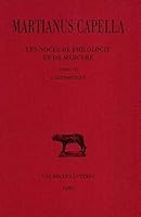 Martianus Capella, Les Noces de Philologie Et de Mercure: Tome VII: Livre VII: l'Arithmetique 2251014330 Book Cover