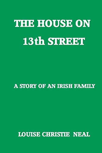 The House on 13th Street: A Story of an Irish Family