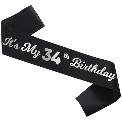 It’s My 34th Birthday Sash happy 34th Birthday Party Decorations funny 34th Accessories for Man and Women Black and Silver