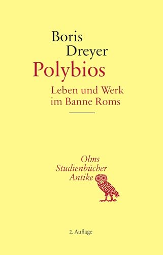 Polybios: Leben und Werk im Banne Roms (Studienbücher Antike 4) (German Edition)