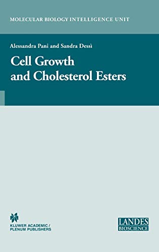 Cell Growth and Cholesterol Esters (Molecular Biology Intelligence Unit)