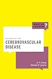 Cerebrovascular Disease (What Do I Do Now)
