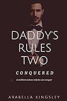 Daddy's Rules Two: Conquered (Series) 1689514930 Book Cover