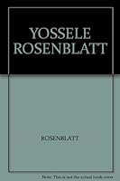 Yossele Rosenblatt B001D5VAS2 Book Cover