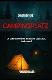 Campingplatz: Ein heißer Sommerabend. Ein Mädchen verschwindet. Wieder einmal.