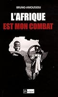 L'Afrique est mon combat 2809801576 Book Cover