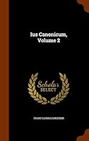 Ius Canonicum, Volume 2 1343480728 Book Cover