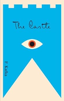 The Castle: A New Translation Based on the Restored Text (The Schocken Kafka Library) by [Franz Kafka, Mark Harman]