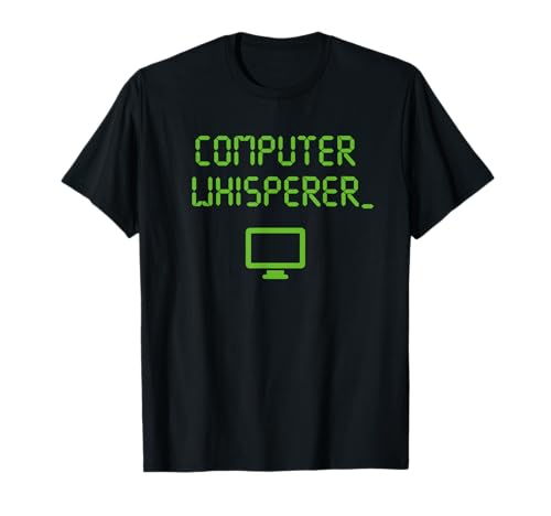 Computer Whisperer Shirt Tech Support Nerds Geeks Funny IT T-Shirt