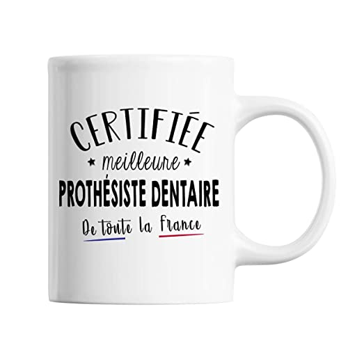 Mug Femme Prothésiste Dentaire Meilleure de France | Tasse Blanc métier