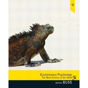 Evolutionary Psychology: The New Science of the Mind (4th Edition) Evolutionary Psychology: The New Science of the Mind (4th Edition)