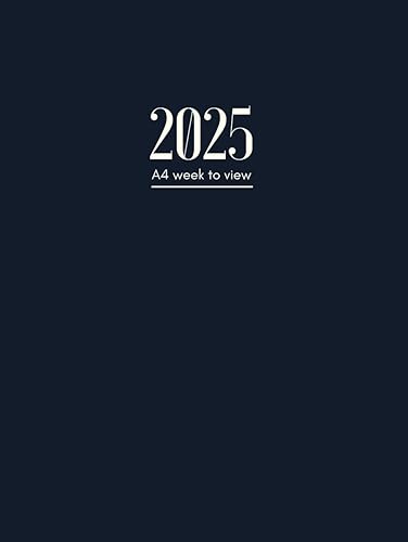 2025 Diary: A4 Week To View | Dated From January To December | Perfect For Appointments, Reminders, Scheduling ... Midnight Blue Cover Design