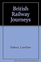 British Railway Journeys 0947795316 Book Cover