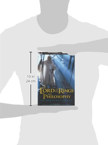 The Lord Of The Rings And Philosophy: One Book To Rule Them All (Popular Culture And Philosophy, 5) #TOP2