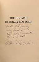 The Dogman of Boggy Bottoms: A Biographical Sketch 0964180200 Book Cover