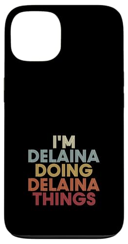 Delaina Name Delaina Personalized Name First Given �X�}�z�P�[�X iPhone 13 �p
