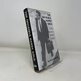 The Invisible Harry Gold: The Man Who Gave the Soviets the Atom Bomb