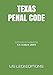 TEXAS PENAL CODE: Updated version