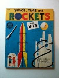 Paperback Space, Time and Rockets Ages 8-13 [Unknown] Book