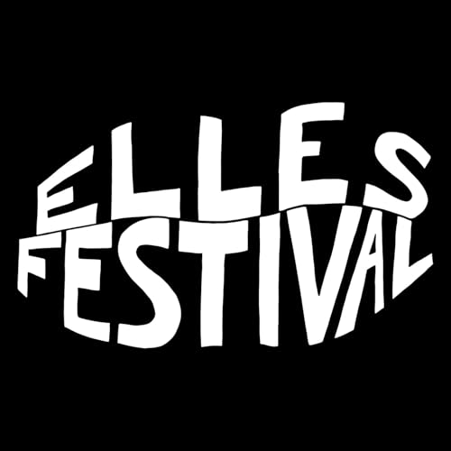 Les podcasts du Elles Festival #3 cover art