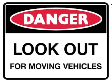 Acrylic Board with UV Printed |Danger Look Out for Moving Vehicles| Double Side Tape| Size: 160mm X 100mm