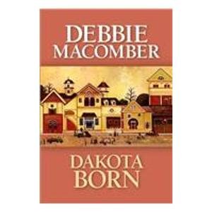 Dakota Born [Large Print] 1585473979 Book Cover