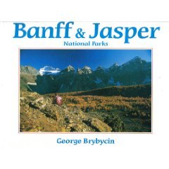 Banff & Jasper national parks: A pictorial guide to the spectacular world heritage sites of Banff & Jaspar national parks
