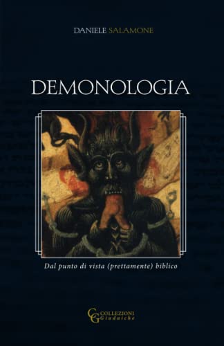 DEMONOLOGIA: Dal punto di vista (prettamente) biblico