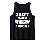 funny sarcastic punching people quote i lift canotta