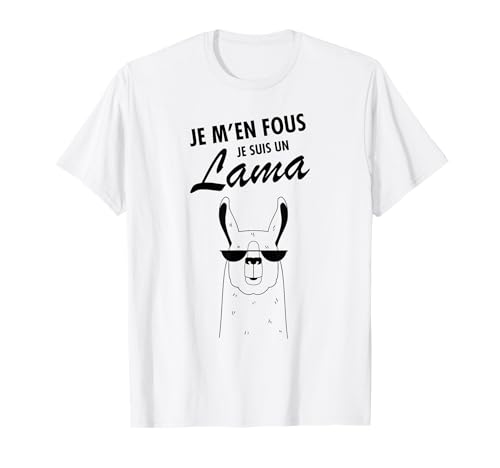 Je M'en Fous Je Suis Un Lama - Slogan Drôle T-Shirt