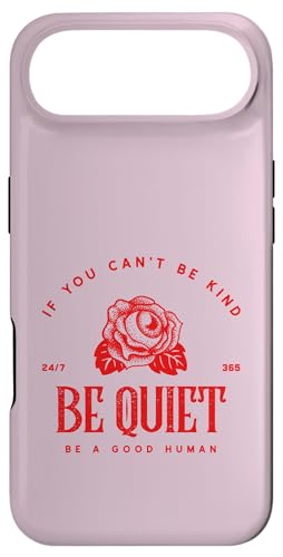 If You Can't Be Kind Be Quiet - Be A Good Human(グラフィック) スマホケース iPhone Air 用