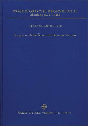 Kupferzeitliche Axte Und Beile in Serbien