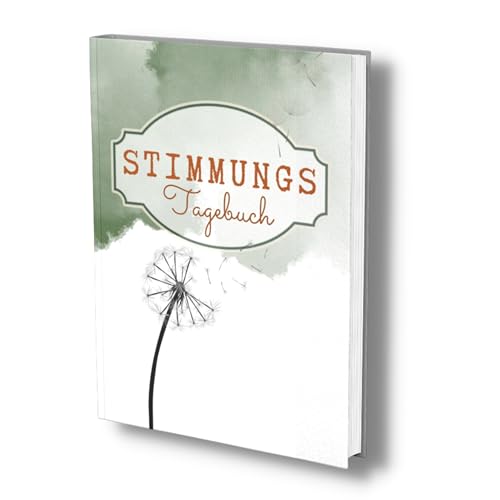 Stimmungstagebuch: Zur Selbsthilfe bei guten oder schlechten Phasen. Ein Gedankenbuch zum Eintragen & reflektieren der eigenen Emotionen. Geeignet bei Depressionen, Burn Out, Ängsten…