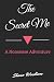 The Secret Me: A Nonsense Adventure