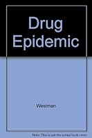 Drug Epidemic 0999106171 Book Cover