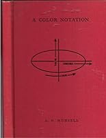 A Color Notation/ Hue,Value and Chroma B000OMI3C6 Book Cover