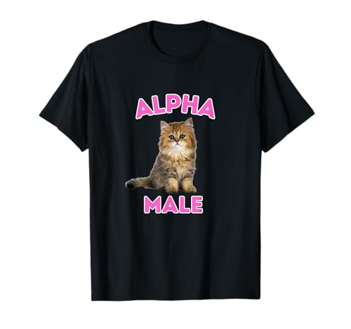 Mâle alpha | Chat mignon | Chat idiot | Meme | Drôle T-Shirt