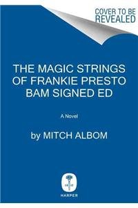 The Magic Strings of Frankie Presto BAM Signed Ed 0062433245 Book Cover