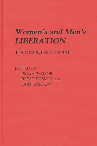 Women's and Men's Liberation: Testimonies of Spirit (Contributions in Philosophy)