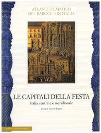 Le capitali della festa édition illustrée de prestige Italie centrale