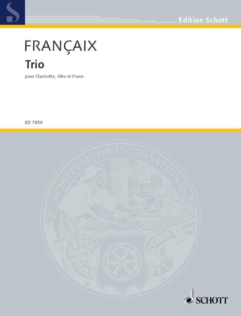 Françaix: Trio for Clarinet, Viola and Piano (Set of Parts)      Sheet music – January 1, 2010