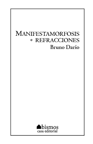 Manifestamorfosis/Refracciones (Spanish Edition)