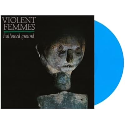 Violent Femmes Hallowed Ground Vinyl Record, Blue Color