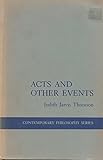 Acts and Other Events (Contemporary Philosophy Series)