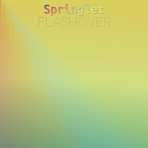 Amazon.com: Springlet Flashover : VARIOUS ARTISTS: Digital Music