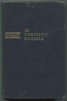 The Unknown Disciple B0000CHLSA Book Cover