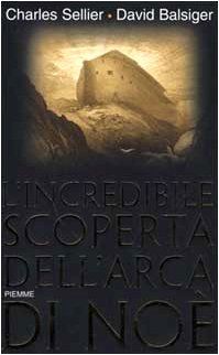L'incredibile scoperta dell'Arca di Noè L'incredibile scoperta dell'Arca di Noè