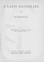 A Latin Dictionary for schools B000NYF5MQ Book Cover