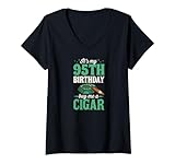 Photo Gallery donna it s my 95th birthday buy me a cigar festa di compleanno a tema maglietta con collo a v Photo Gallery donna it s my 95th birthday buy me a cigar festa di compleanno a tema maglietta con collo a v