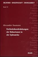 Freiheitsbeschrankungen Der Dekurionen in Der Spatantike 3487311909 Book Cover